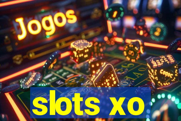 slots xo